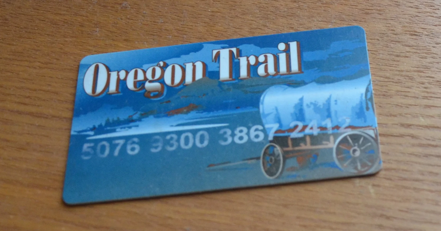 An "Oregon Trail" payment card for benefits like the Supplemental Nutrition Assistance Program (SNAP) and/or Temporary Assistance for Needy Families (TANF)