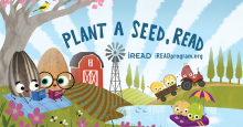Characters from Jory John's "The Food Group" series of picture books -- the Bad Seed, the Good Egg, the Couch Potato and other anthropomorphic foods -- play in a farm landscape. The image is captioned "Plant a Seed, Read!"